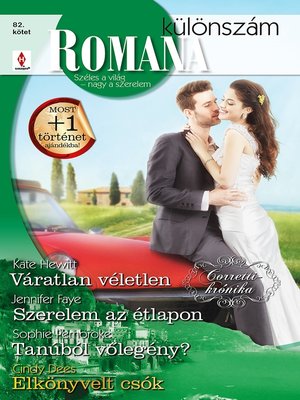 cover image of Váratlan véletlen (Corretti-krónika 4.), Szerelem az étlapon, Tanúból vőlegény?, Elkönyvelt csók